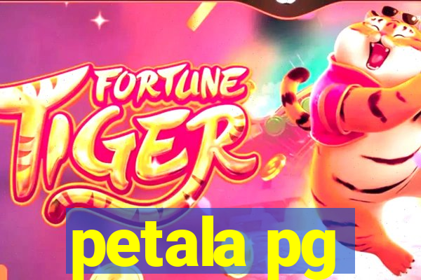 petala pg